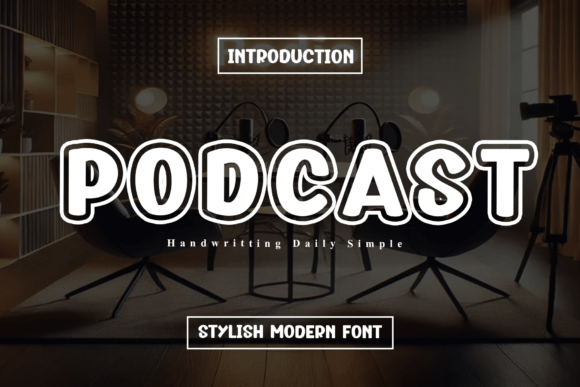 Podcast Font: A Clean Typeface for Small Business Branding