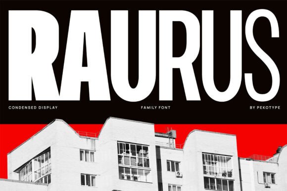 Raurus: The Bold Condensed Typeface for High-Impact Campaigns