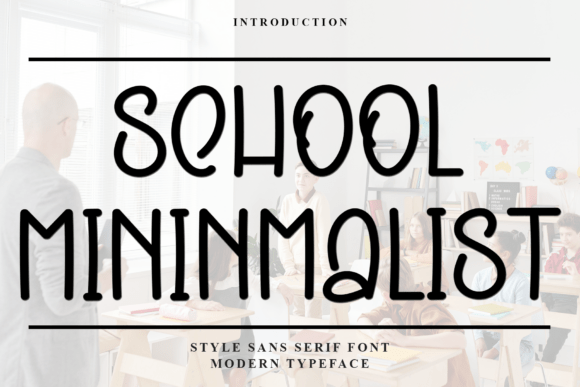 School Mininmalist: A Warm Typeface for Campaigns