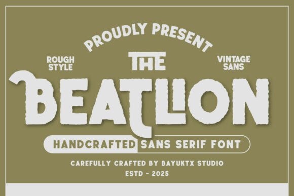 The Beatlion: A Vintage Rough Font for Bold Campaigns